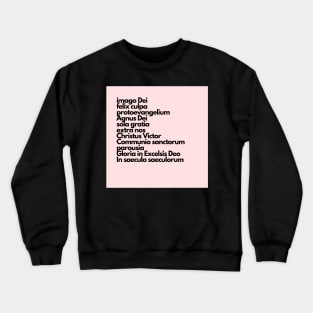 latin summary of the faith, pink Crewneck Sweatshirt